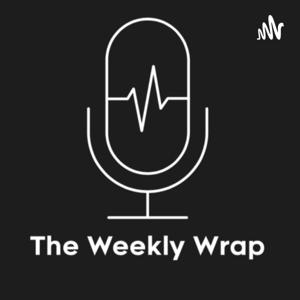 The Weekly Wrap