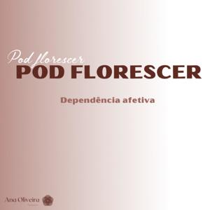 Podcast Florescer