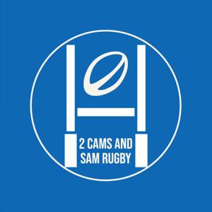 Two Cams and Sam: Scottish Rugby Podcast