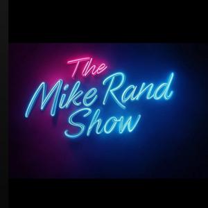 The Mike Rand Show