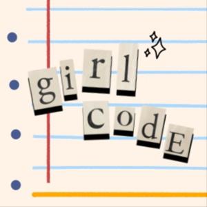 GIRL CODE by Ladies First