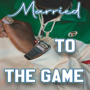 Married to the Game