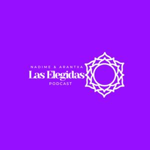 Las Elegidas Podcast