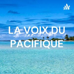 LA VOIX DU PACIFIQUE