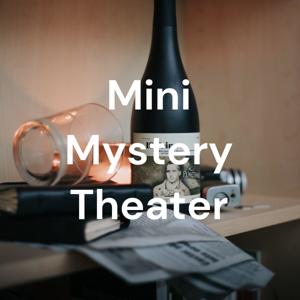 Mini Mystery Theater