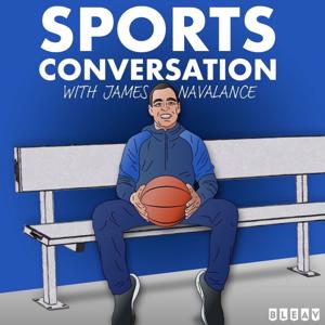 Sports Conversation with James Navalance