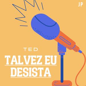Talvez Eu Desista!