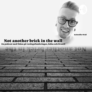 Not another brick in the wall