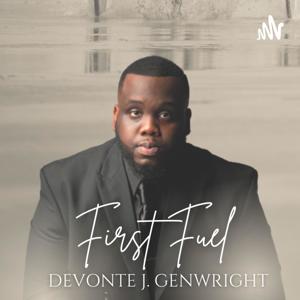 Devonte Genwright- First Fuel