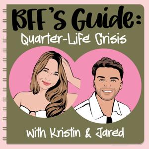 BFF's Guide: Quarter life Crisis