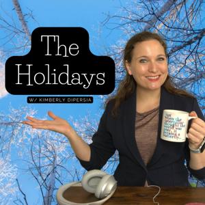 The Holidays Podcast