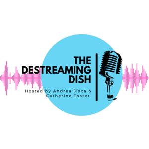 The Destreaming Dish