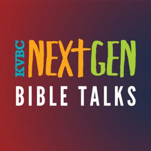 KVBC NextGen Bible Talks