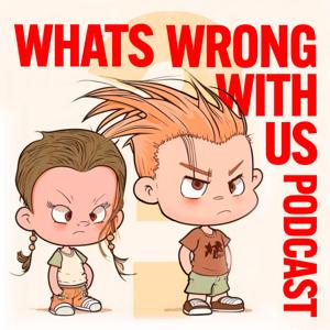 What's Wrong with Us?