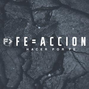 Fe = Acción
