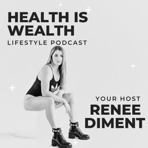 Health is Wealth Podcast