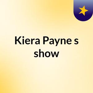 Kiera Payne's show