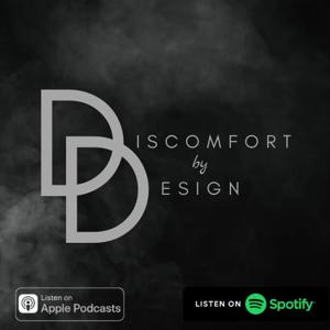Discomfort by Design