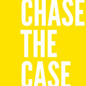 Chase the Case