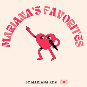 Mariana's Favorites