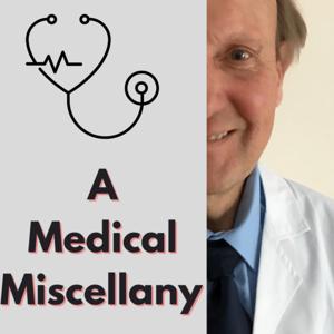A Medical Miscellany