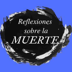Reflexiones sobre la muerte
