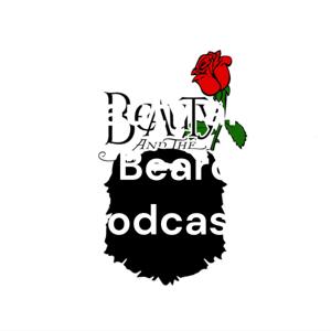 Beauty and the Bearded Podcast