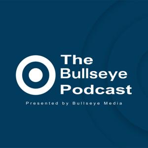 The Bullseye Podcast