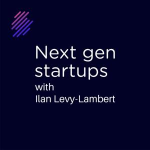 Next gen startups