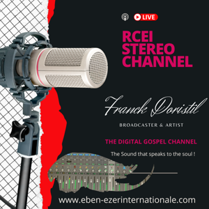 The DIGITAL GOSPEL CHANNEL  Managed by Franck DORISTIL