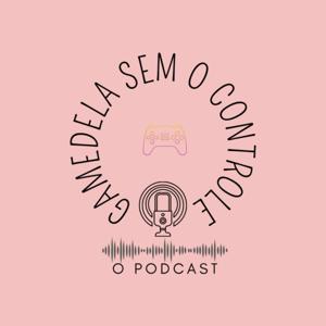 GAMEDELA SEM O CONTROLE