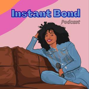 Instant Bond Podcast