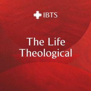 The Life Theological