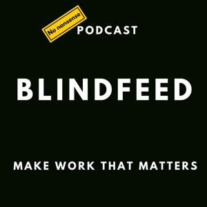 The Blindfeed Podcast