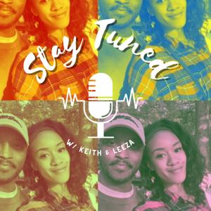 Stay Tuned w/ Keith & Leeza