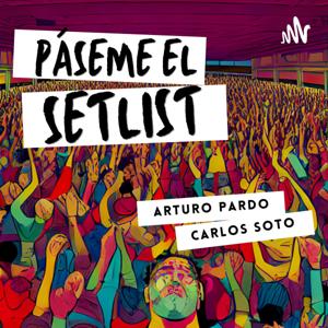 Páseme el Setlist