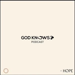 The God Knows Podcast