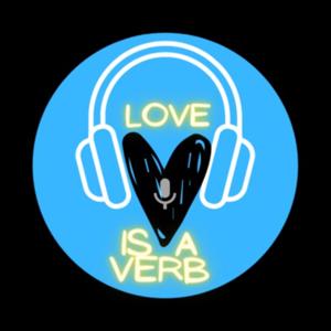 Love Is A Verb