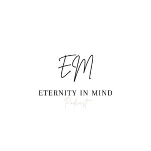 Eternity in Mind