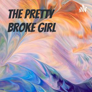 The Pretty Broke Girl