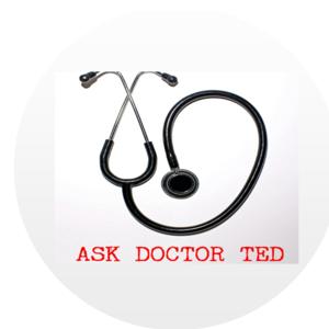Ask Doctor Ted