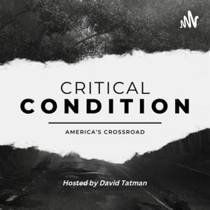 Critical Condition America at a Crossroads