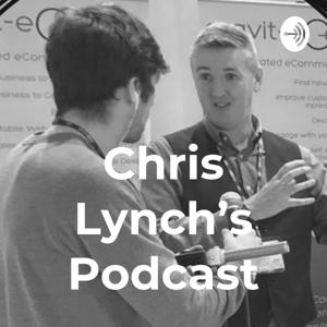 Chris Lynch's Podcast