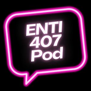 ENTI 407 Pod