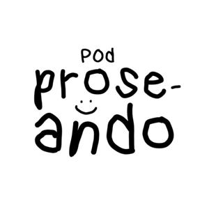 pod proseando