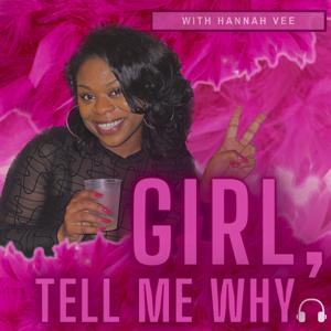 Girl, Tell Me Why