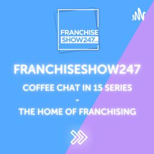 FranchiseShow247 - Coffee Chat in 15
