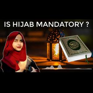 Is Hijab Mandatory ? by Soudia Parveen | Tareekhi Duniya