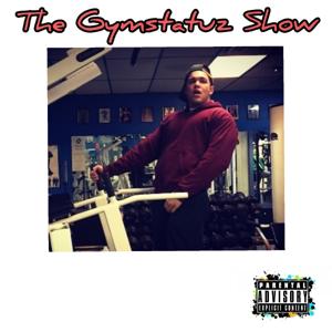 The Gymstatuz Show