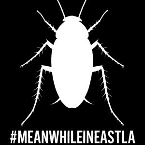 Meanwhile, in East L.A...